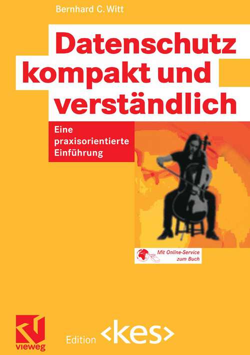 Book cover of Datenschutz kompakt und verständlich: Eine praxisorientierte Einführung (2008) (Edition <kes>)