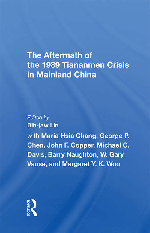 Book cover of The Aftermath Of The 1989 Tiananmen Crisis For Mainland China