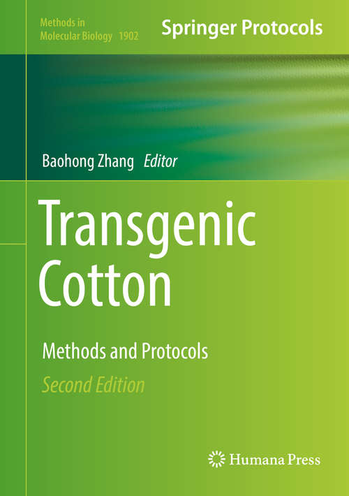 Book cover of Transgenic Cotton: Methods and Protocols (2nd ed. 2019) (Methods in Molecular Biology #1902)