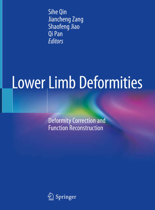 Book cover of Lower Limb Deformities: Deformity Correction and Function Reconstruction (1st ed. 2020)