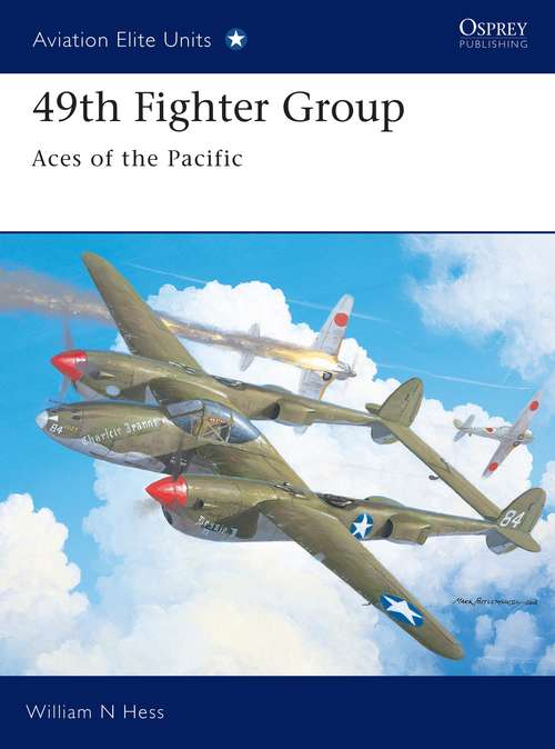 Book cover of 49th Fighter Group: Aces of the Pacific (Aviation Elite Units #14)