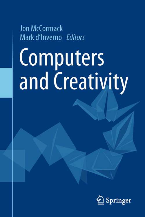 Book cover of Computers and Creativity (2012)