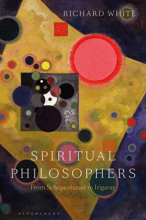 Book cover of Spiritual Philosophers: From Schopenhauer to Irigaray