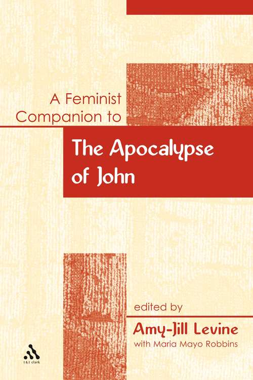 Book cover of A Feminist Companion to the Apocalypse of John (Feminist Companion to the New Testament and Early Christian Writings)
