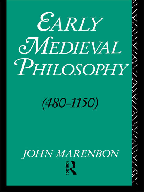 Book cover of Early Medieval Philosophy 480-1150: An Introduction (2)