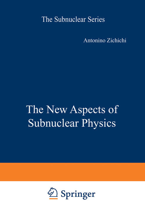 Book cover of The New Aspects of Subnuclear Physics (1980) (The Subnuclear Series)