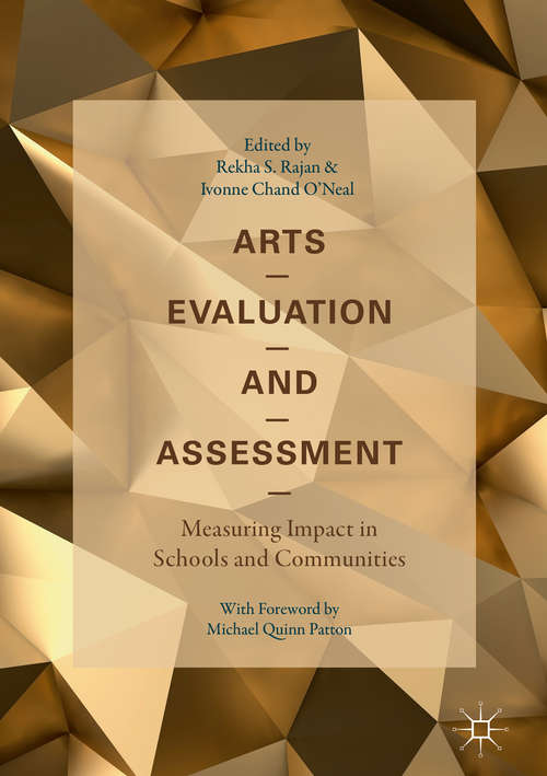 Book cover of Arts Evaluation and Assessment: Measuring Impact in Schools and Communities