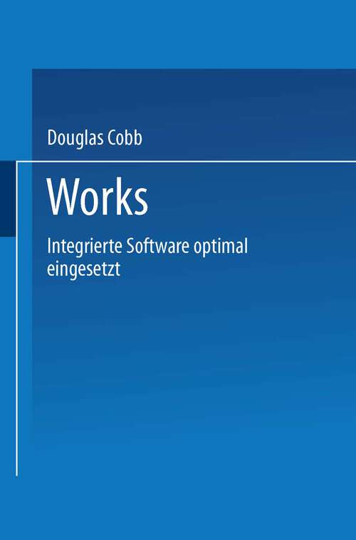 Book cover of Works: Integrierte Software optimal eingesetzt (1991)
