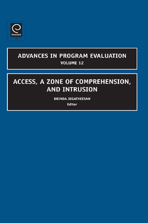 Book cover of Access: A Zone of Comprehension and Intrusion (Advances in Program Evaluation #12)