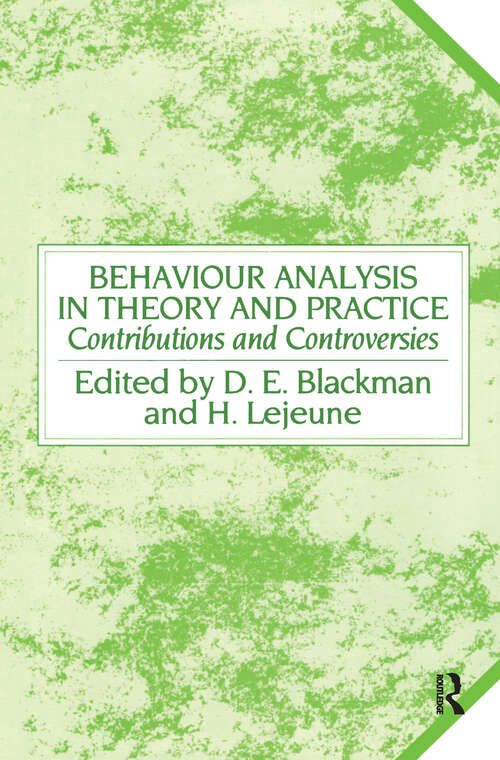 Book cover of Behaviour Analysis in Theory and Practice: Contributions and Controversies