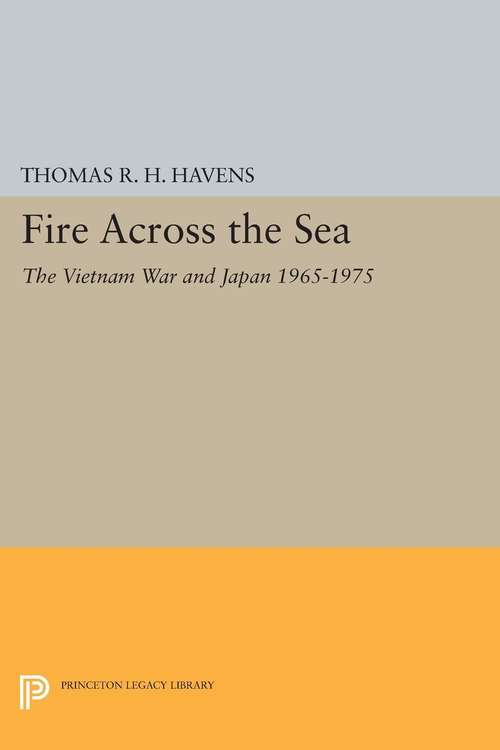Book cover of Fire Across the Sea: The Vietnam War and Japan 1965-1975