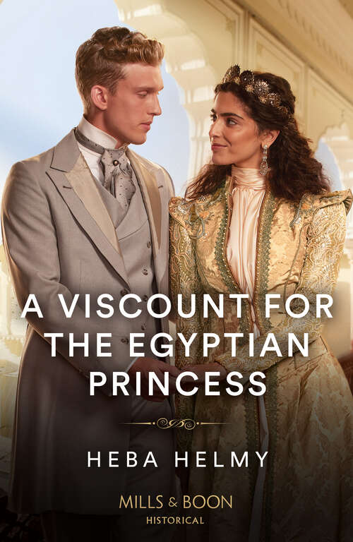 Book cover of A Viscount For The Egyptian Princess (ePub edition)