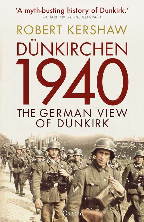 Book cover of Dünkirchen 1940: The German View of Dunkirk