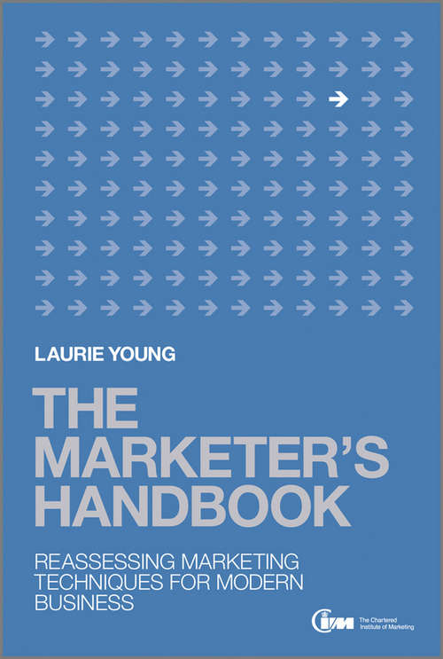 Book cover of The Marketer's Handbook: Reassessing Marketing Techniques for Modern Business