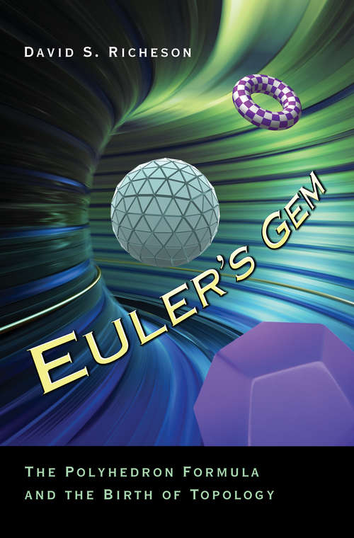 Book cover of Euler's Gem: The Polyhedron Formula and the Birth of Topology