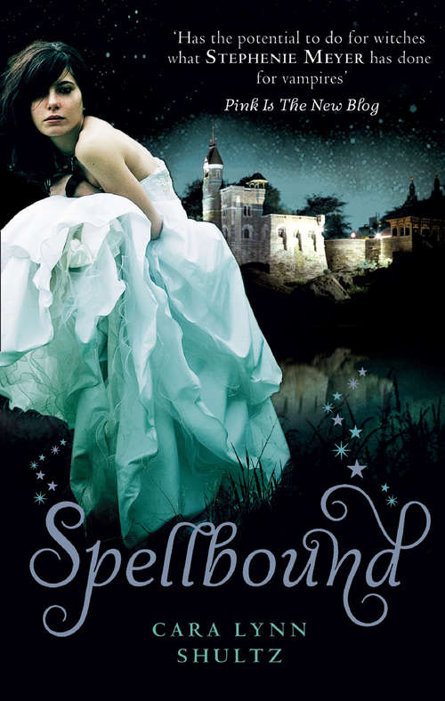 Book cover of Spellbound (ePub First edition) (A Spellbound Story #1)