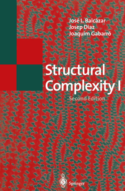 Book cover of Structural Complexity I (2nd ed. 1995) (Texts in Theoretical Computer Science. An EATCS Series)