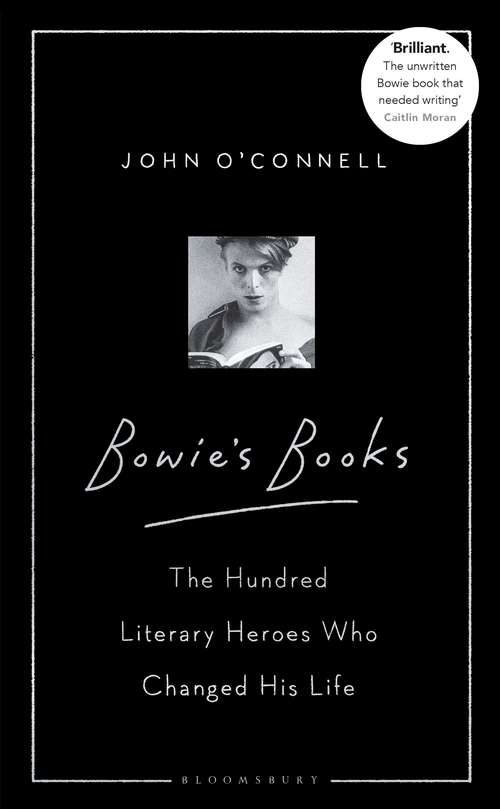 Book cover of Bowie's Books: The Hundred Literary Heroes Who Changed His Life