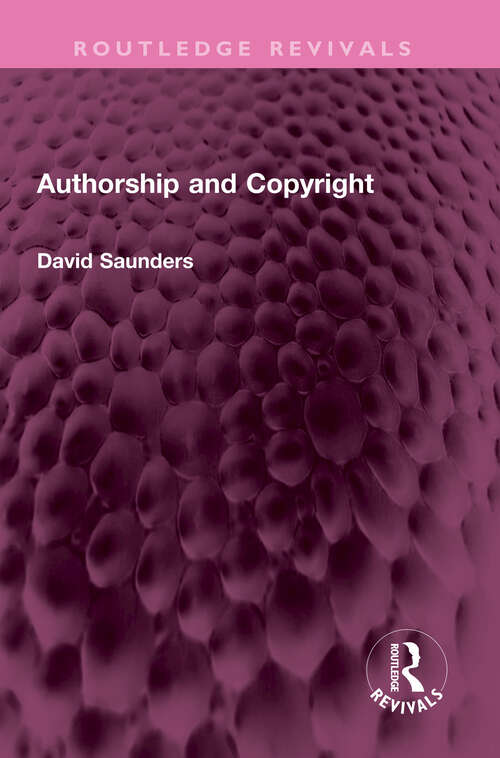 Book cover of Authorship and Copyright (Routledge Revivals)