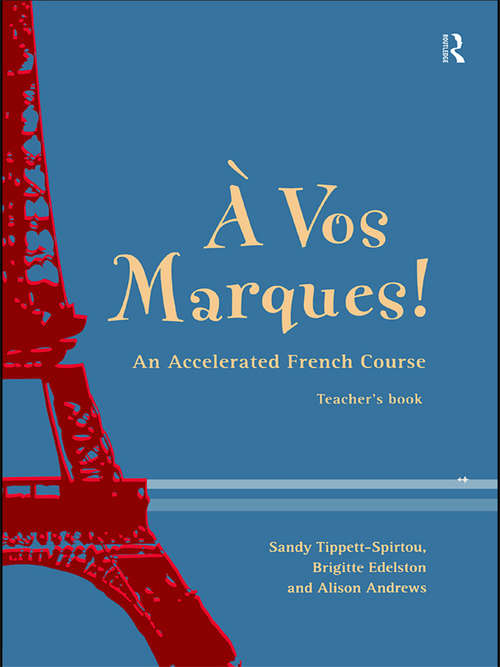 Book cover of A Vos Marques!: Teacher's Book
