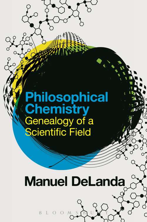 Book cover of Philosophical Chemistry: Genealogy of a Scientific Field