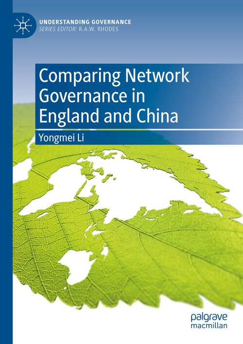 Book cover of Comparing Network Governance in England and China (1st ed. 2023) (Understanding Governance)
