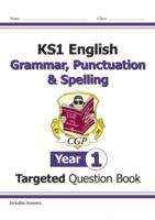 Book cover of KS1 English Targeted Question Book: Grammar, Punctuation & Spelling - Year 1