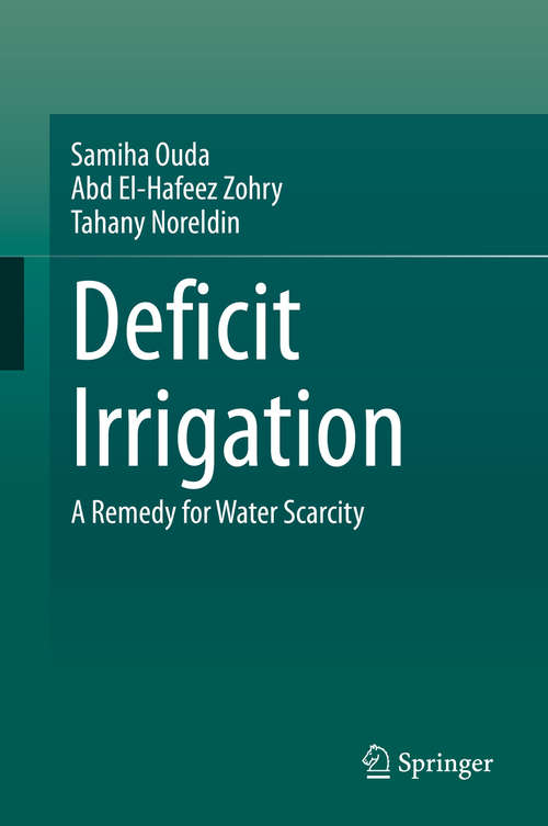 Book cover of Deficit Irrigation: A Remedy for Water Scarcity (1st ed. 2020)