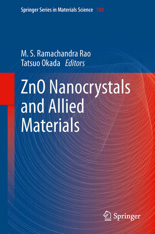 Book cover of ZnO Nanocrystals and Allied Materials (2014) (Springer Series in Materials Science #180)