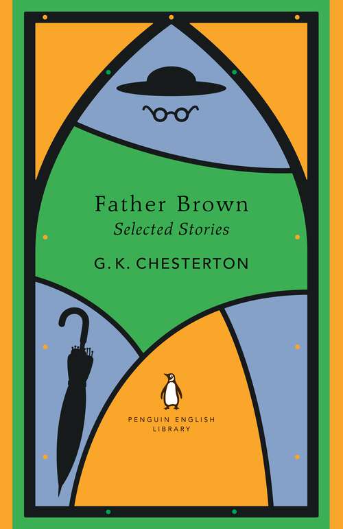 Book cover of Father Brown Selected Stories (The Penguin English Library)