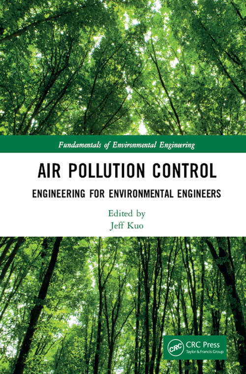 Book cover of Air Pollution Control: Fundamentals and Applications (Fundamentals of Environmental Engineering)