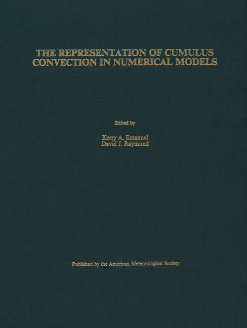 Book cover of The Representation of Cumulus Convection in Numerical Models (1993) (Meteorological Monographs)