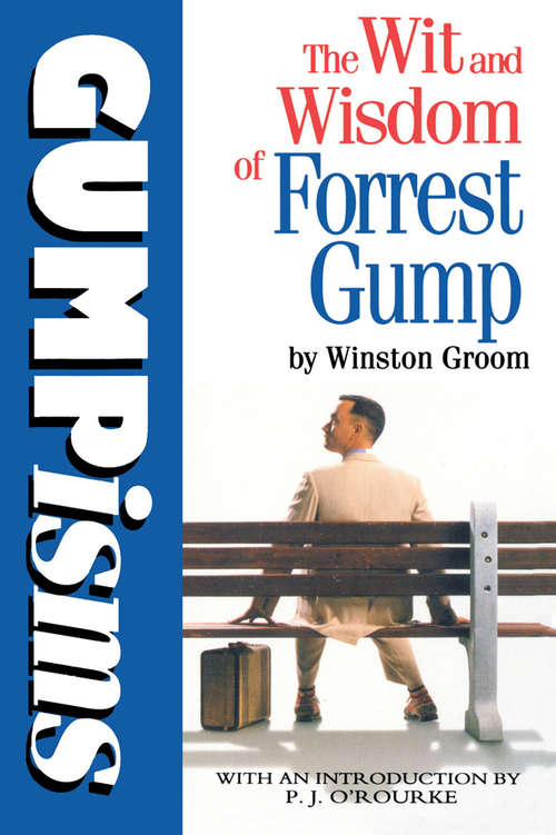 Book cover of Gumpisms: The Wit And Wisdom Of Forrest Gump