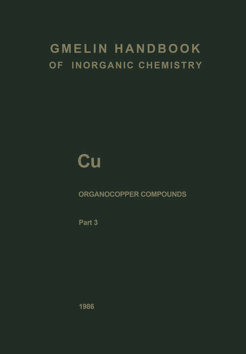 Book cover of Cu Organocopper Compounds (8th ed. 1986) (Gmelin Handbook of Inorganic and Organometallic Chemistry - 8th edition: C-u / 1-4 / 3)
