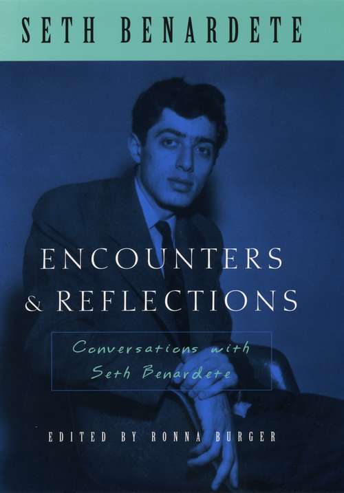Book cover of Encounters and Reflections: Conversations with Seth Benardete