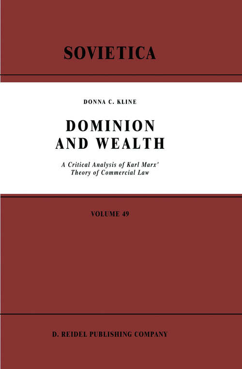 Book cover of Dominion and Wealth: A Critical Analysis of Karl Marx’ Theory of Commercial Law (1987) (Sovietica #49)