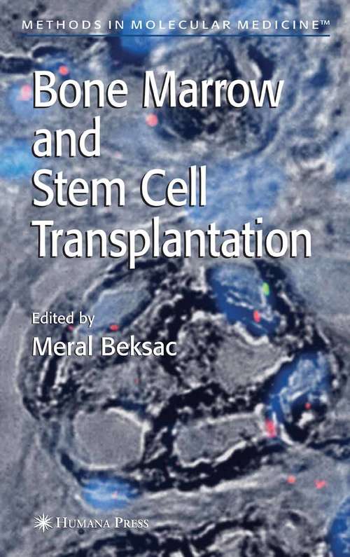 Book cover of Bone Marrow and Stem Cell Transplantation (2007) (Methods in Molecular Medicine #134)