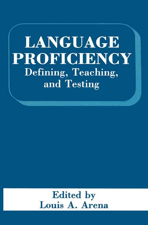Book cover of Language Proficiency: Defining, Teaching, and Testing (1990)