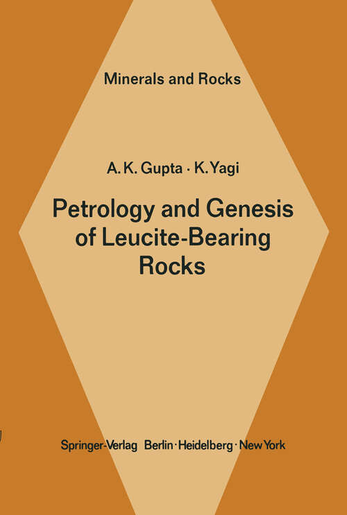 Book cover of Petrology and Genesis of Leucite-Bearing Rocks (1980) (Minerals, Rocks and Mountains #14)