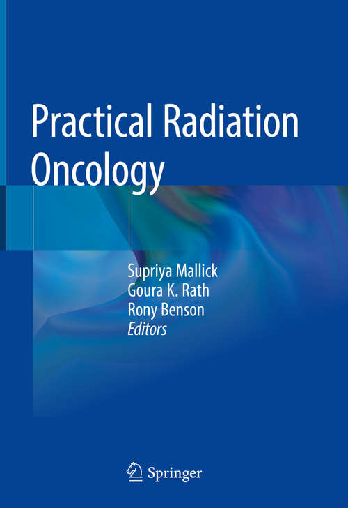Book cover of Practical Radiation Oncology (1st ed. 2020)