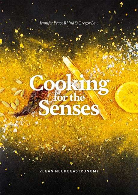 Book cover of Cooking for the Senses: Vegan Neurogastronomy