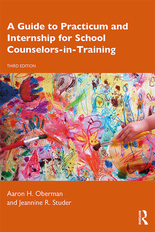 Book cover of A Guide to Practicum and Internship for School Counselors-in-Training (3)