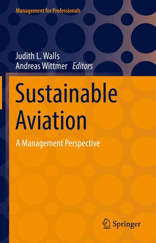 Book cover of Sustainable Aviation: A Management Perspective (1st ed. 2022) (Management for Professionals)
