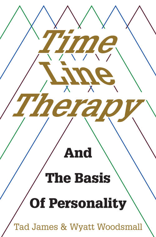 Book cover of Time Line Therapy: and the basis of personality