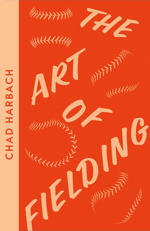 Book cover of The Art of Fielding (ePub edition) (Playaway Adult Fiction Ser.)