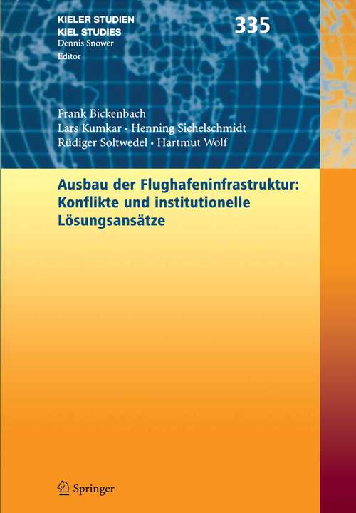 Book cover of Ausbau der Flughafenstruktur: Konflikte und institutionelle Lösungsansätze (2005) (Kieler Studien - Kiel Studies #335)