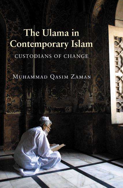 Book cover of The Ulama in Contemporary Islam: Custodians of Change