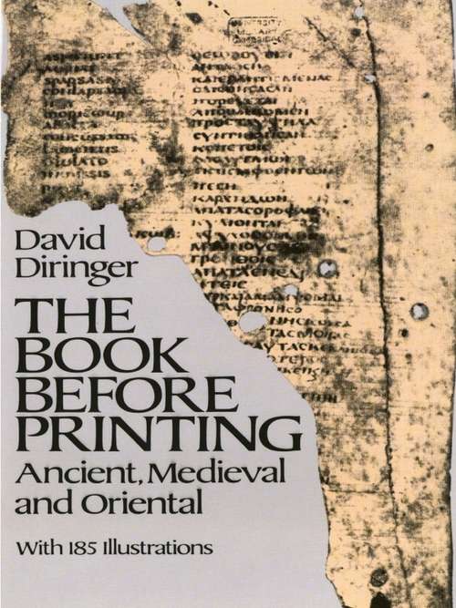 Book cover of The Book Before Printing: Ancient, Medieval and Oriental