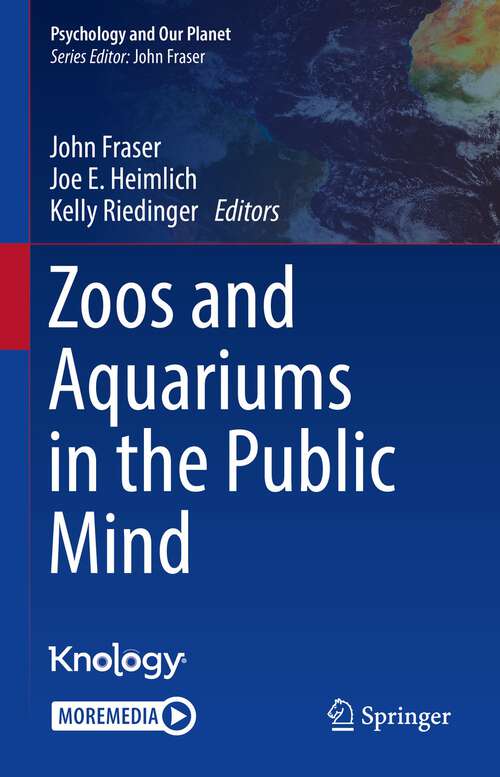 Book cover of Zoos and Aquariums in the Public Mind (1st ed. 2023) (Psychology and Our Planet)