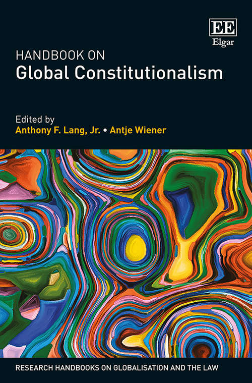 Book cover of Handbook on Global Constitutionalism (Research Handbooks on Globalisation and the Law series (PDF))